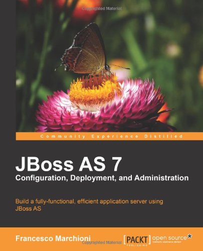 JBoss AS 7 Configuration Deployment and Administration